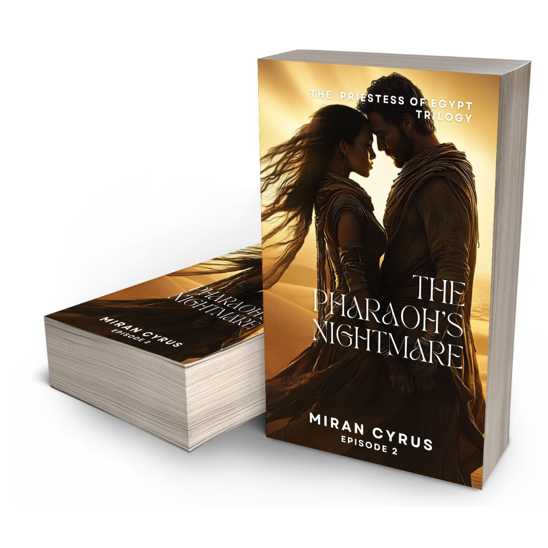 The Pharaoh's Nightmare: The Priestess of Egypt Trilogy - Miran Cyrus - Book 2