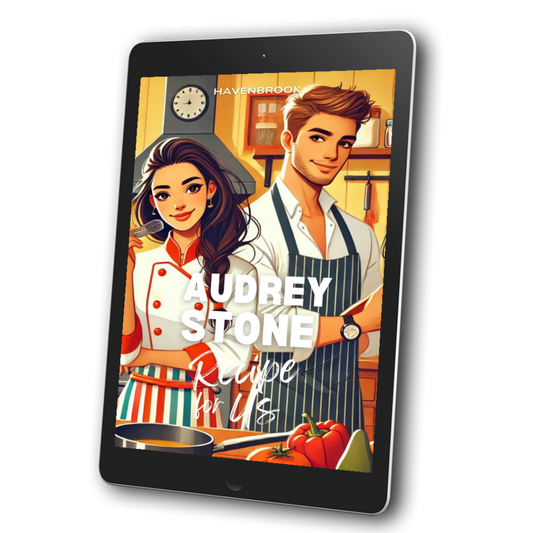 The Recipe For Us: The Havenbrook Romance Series Book 4 (EBOOK)
