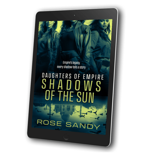 Shadows of the Sun: The Daughters of Empire Series: Book 3 (EBOOK)