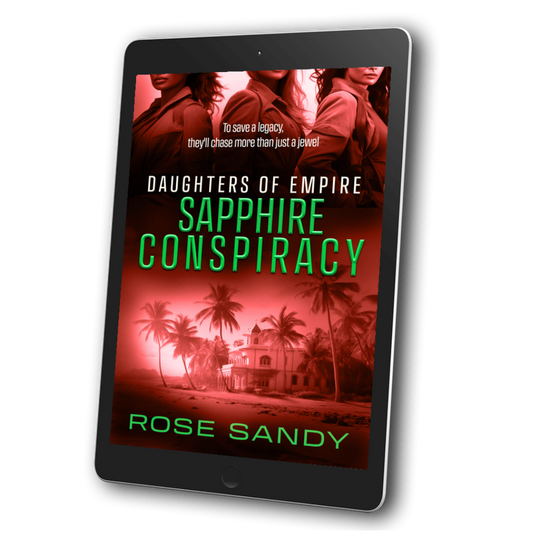 Sapphire Conspiracy: The Daughters of Empire Series: Book 4 (EBOOK)