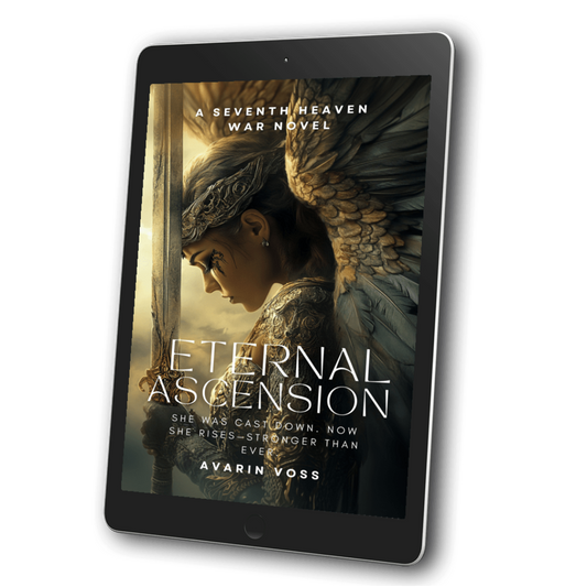 Eternal Ascension - The Seventh Heaven War Series Book 7  (EBOOK)