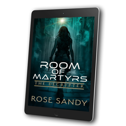 The Decrypter and The Room of Martyrs by Rose Sandy - Book 13