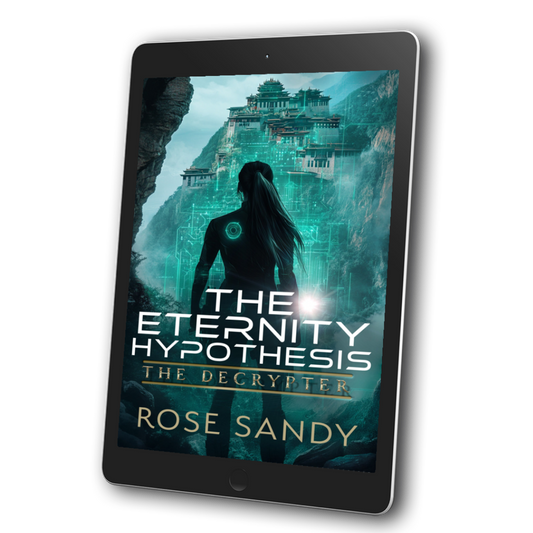 The Decrypter and The Eternity Hypothesis by Rose Sandy - Book 17