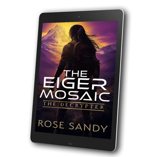 The Decrypter and The Eiger Mosaic by Rose Sandy - Book 14