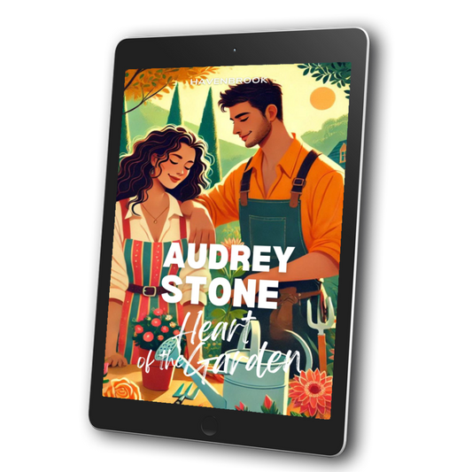 Heart of the Garden: The Havenbrook Romance Series  by Audrey Stone - Book 10