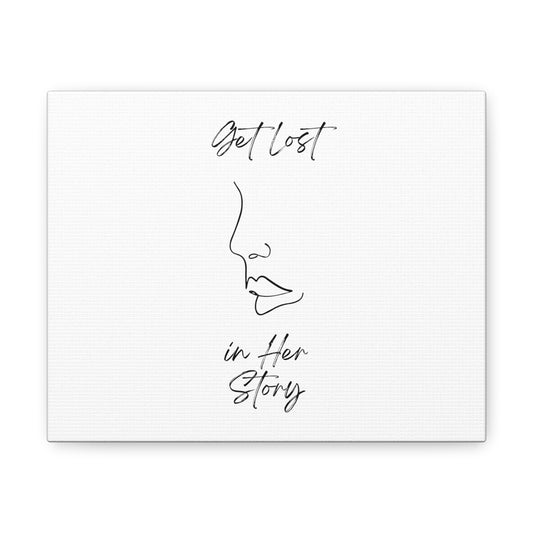 Get Lost in Her Story Canvas Gallery Wraps